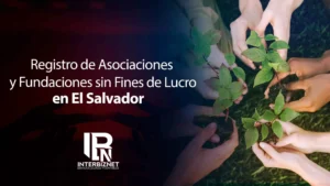 Registro de Asociaciones y Fundaciones sin Fines de Lucro en El Salvador