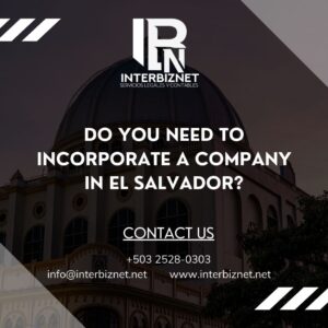 Legal and accounting advice to incorporate a company in El Salvador - Interbiznet