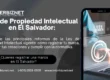 Ley de Propiedad Intelectual en El Salvador – Asesoría legal en registro de marcas y derechos de autor con Interbiznet