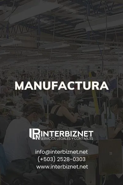 Manufactura en El Salvador - Industria alimentaria, textil y ensamblaje