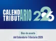 Calendario Tributario 2026 en El Salvador con días de asueto oficiales para obligaciones fiscales”