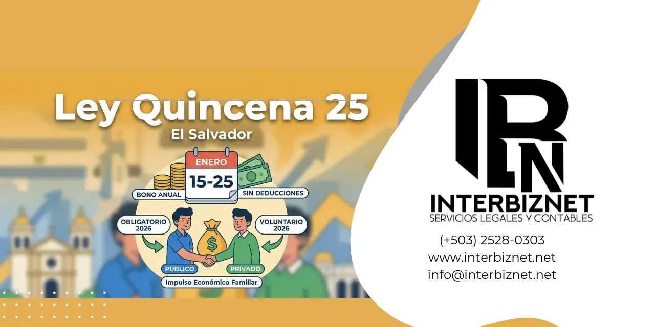 “Ley Quincena 25 en El Salvador: bono anual en enero del 15 al 25 sin deducciones según normativa laboral